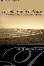 Theology and Culture af D Stephen Long