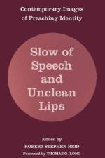 Slow of Speech and Unclean Lips