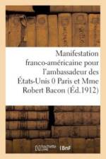 Une Manifestation Franco-Am ricaine. R ception Du Groupe Interparlementaire Fran ais de l'Arbitrage af Sans Auteur
