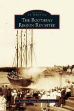 Boothbay Region Revisited af Boothbay Region Historical Society