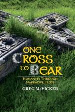 One Cross to Bear af Greg McVicker