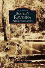 Seattle's Ravenna Neighborhood af Ann Wendell