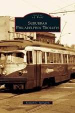 Suburban Philadelphia Trolleys af Kenneth C Springirth