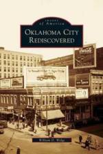 Oklahoma City Rediscovered af William D Welge