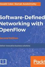 Software-Defined Networking with OpenFlow - af Oswald Coker