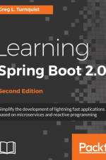 Learning Spring Boot 2.0 - af Greg L. Turnquist