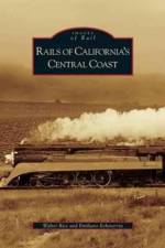 Rails of California's Central Coast af Walter Rice