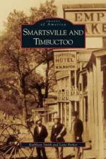 Smartsville and Timbuctoo af Kathleen Smith