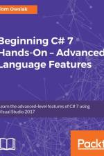 Beginning C# 7 Hands-On - Advanced Language Features af Tom Owsiak