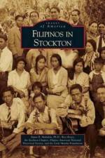 Filipinos in Stockton af Filipino American National Historical So