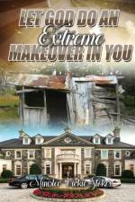 Let God Do an Extreme Makeover in You af Minister Vickie Stokes