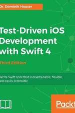 Test-Driven iOS Development with Swift 4 - Third Edition af Dr. Dominik Hauser