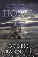 Medieval Hotel af Bobbie Barnett