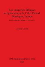 industries lithiques aurignaciennes de l'abri Pataud Dordogne France af Laurent Chiotti