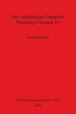 Neolithische Fundplatz Hamburg-Curslack 55 af Daniela Wittorf