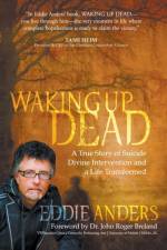 Waking Up Dead af Eddie Anders
