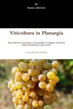 Viticoltura in Planargia. Stato dell'arte, prospettive e potenzialita di sviluppo nell'areale vitato del Malvasia di Bosa DOC af Livio Pertrini