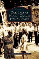 Our Lady of Mount Carmel Italian Feast af Maureen McQuaid