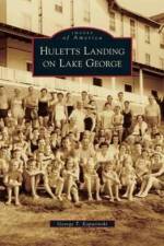 Huletts Landing on Lake George af George T (The Huletts Current
