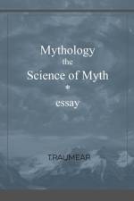 Mythology, the Science of Myth af Traumear