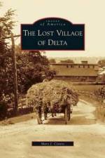 Lost Village of Delta af Mary J Centro