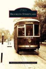 Brooklyn Streetcars af Branford Electric Railway Association