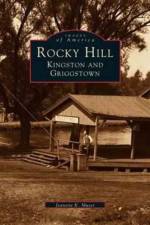 Rocky Hill, Kingston and Griggstown af Jeanette K Muser