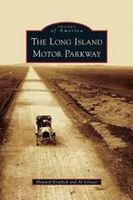 Long Island Motor Parkway af Howard Kroplick