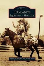 Oakland's Equestrian Heritage af Amelia Sue Marshall