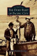 Dory Fleet of Pacific City af Jeanna Rosembalm Bottenberg