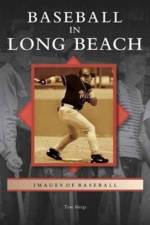 Baseball in Long Beach af Tom Meigs