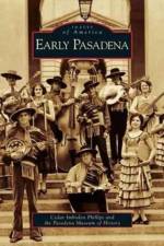 Early Pasadena af Pasadena Museum of History