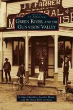 Green River and the Gunnison Valley af Jo Anne Chandler