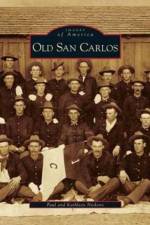 Old San Carlos af Paul Nickens