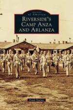 Riverside's Camp Anza and Arlanza af Frank Teurlay