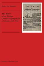 The History of the Pioneer German Language Press of Ontario, 1835-1918 af Herbert Karl Kalbfleisch