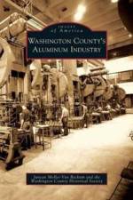 Washington County's Aluminum Industry af Janean Mollet-Van Beckum