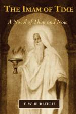 Imam of Time af F W Burleigh
