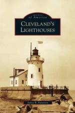 Cleveland's Lighthouses af Janice B Patterson