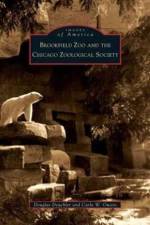 Brookfield Zoo and the Chicago Zoological Society af Douglas Deuchler