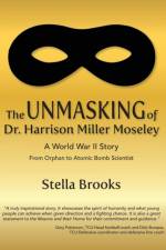 Unmasking of Dr. Harrison Miller Moseley af Stella Brooks