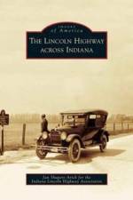 Lincoln Highway Across Indiana af Jan Shupert-Arick