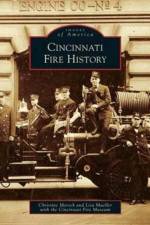 Cincinnati Fire History af Cincinnati Fire Museum