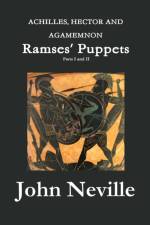 ACHILLES, HECTOR AND AGAMEMNON - Ramses' Puppets af John Neville
