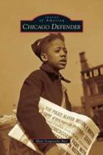 Chicago Defender af Myiti Sengstacke Rice