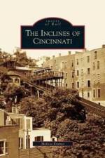 Inclines of Cincinnati af Melissa Kramer