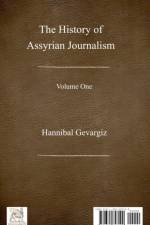 History of Assyrian Journalism, volume one (Hardcover, Persian edition) af Hannibal Gevargiz