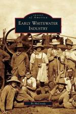 Early Whitewater Industry af Bo McCready