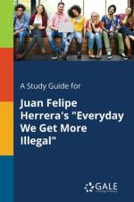 A Study Guide for Juan Felipe Herrera's 