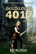 Goldilocks 4017 and Beyond af Ed Russo